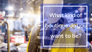 What to Put and Sell in Your Boutique! 