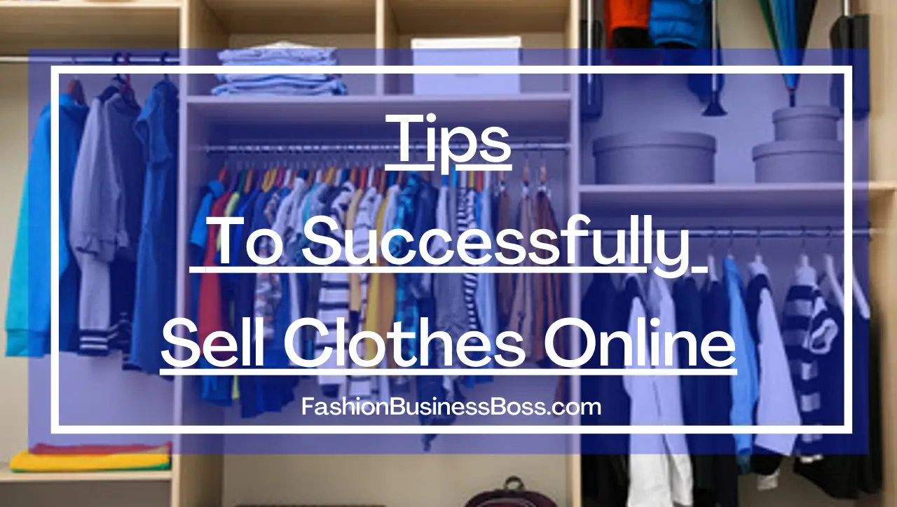 Tips to Successfully Sell Clothes Online