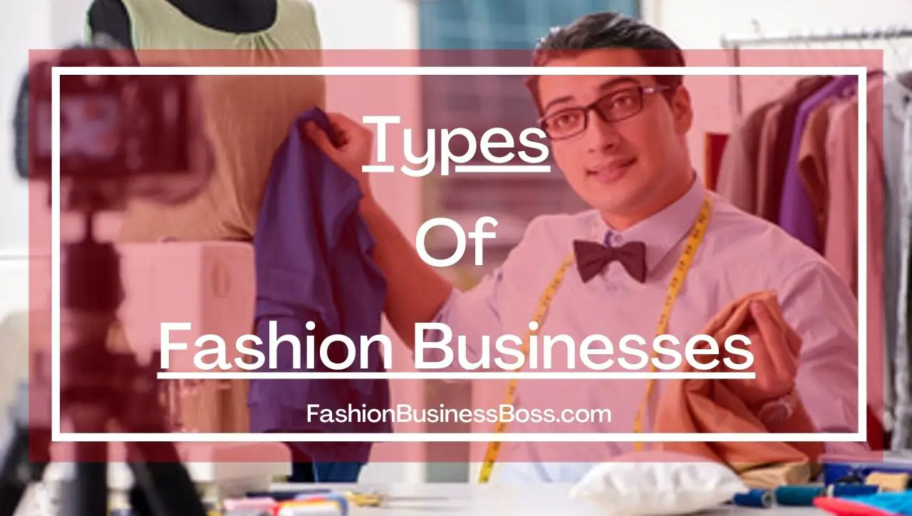 Types Of Fashion Businesses