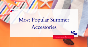 Most Popular Summer Accessories